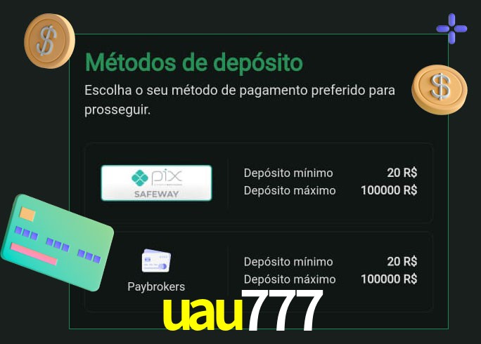 O cassino uau777 oferece uma grande variedade de métodos de pagamento